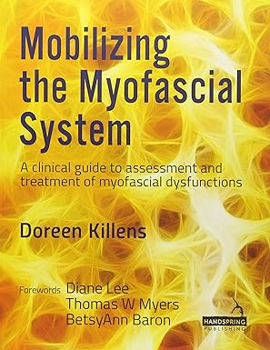 Mobilizing the Myofascial System